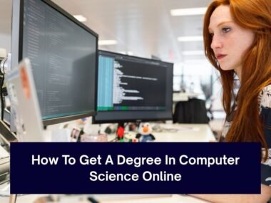 How To Get A Degree In Computer Science Online